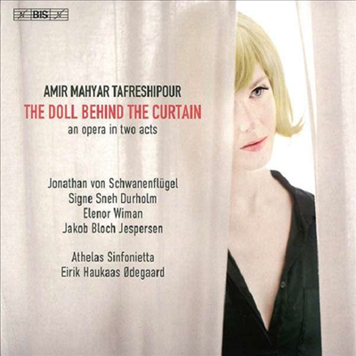 아미르 마야르 타프레시푸르: 실내 오페라 &#39;커튼 뒤의 인형&#39; (Amir Mahyar Tafreshipour: The Doll Behind The Curtain) (CD) - Eirik Haukaas Odegaard