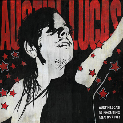 Austin Lucas - Reinventing Against Me! (CD)