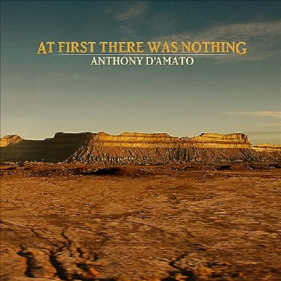 Anthony D'Amato - At First There Was Nothing (180g)(Orange Vinyl)(LP)