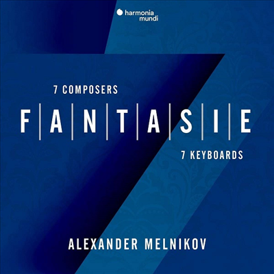 환상곡 - 7명의 작곡가 &amp; 7개의 건반 작품 (Fantasie - Seven Composers &amp; Seven Keyboards)(CD) - Alexander Melnikov