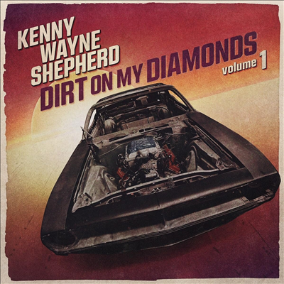 Kenny Wayne Shepherd - Dirt On My Diamonds Vol. 1 (Digipack)(CD)