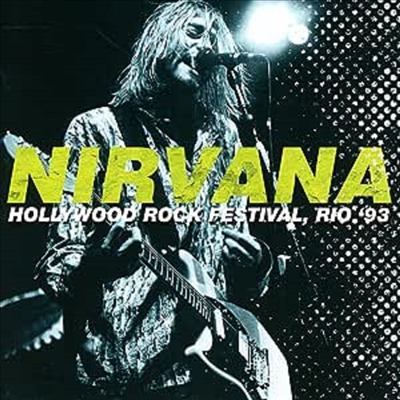 Nirvana - Hollywood Rock Festival. Rio '93 (2CD)