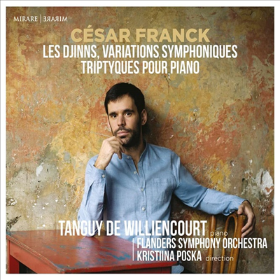 프랑크: 교향적 변주곡 &amp; 교향시 &#39;요정&#39; (Franck: Symphonic Variations &amp; Les Djinns)(CD) - Tanguy de Williencourt
