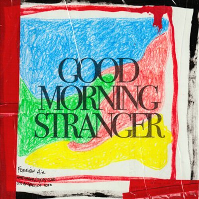 Foreign Air - Good Morning Stranger (CD-R)