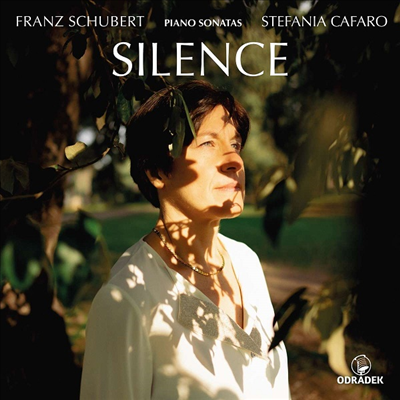 슈베르트: 피아노 소나타 16 & 20번 (Silence - Schubert: Piano Sonatas Nos.16 & 20)(CD) - Stefania Cafaro