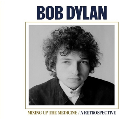 Bob Dylan - Mixing Up The Medicine (CD)