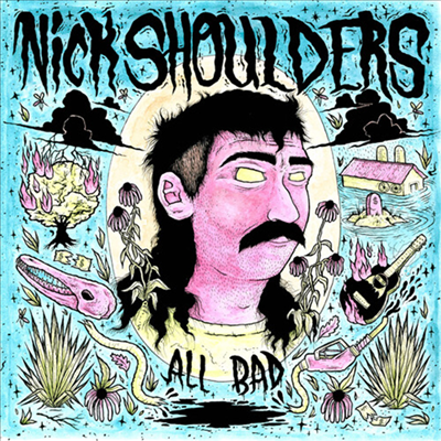 Nick Shoulders - All Bad (150g LP)