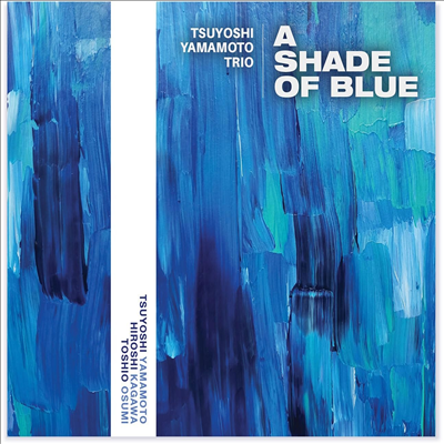 Tsuyoshi Yamamoto Trio - A Shade Of Blue (SACD- Hybrid)