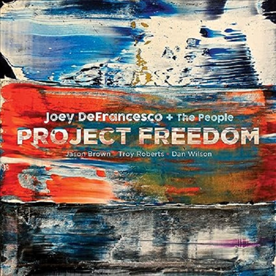 Joey DeFrancesco & the People - Project Freedom (Gatefold)(Vinyl)(2LP)