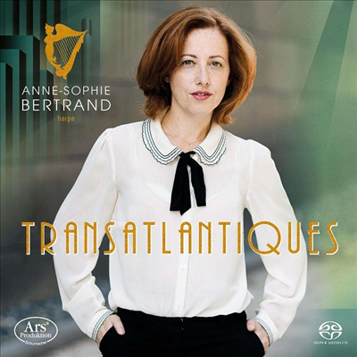 하프 작품집 (Works for Harp - Transatlantiques) (SACD Hybrid) - Anne-Sophie Bertrand