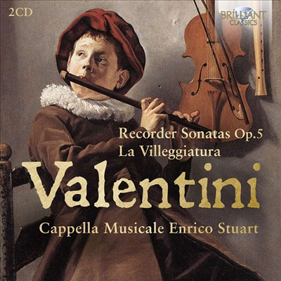 발렌티니: 리코더 소나타 (Valentini: Recorder Sonatas) (2CD) - Cappella Musicale Enrico Stuart