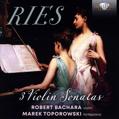 리스: 바이올린 소나타 (Ries: 3 Violin Sonatas)(CD) - Robert Bachara