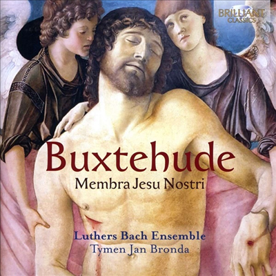 북스테후데: 예수의 거룩한 몸 Buxtehude: Membra Jesu Nostri)(CD) - Tymen Jan Bronda