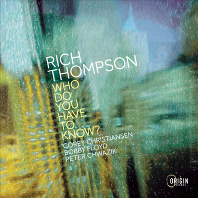 Rich Thompson - Who Do You Have To Know? (CD)