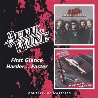 April Wine - First Glance / Harder… Faster (CD)