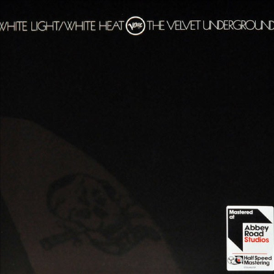 Velvet Underground - White Light / White Heat (Half Speed Mastering)(LP)