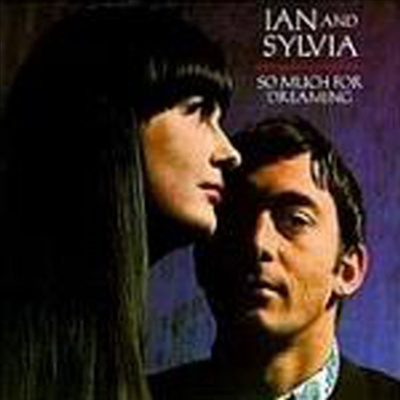 Ian & Sylvia - So Much For Dreaming (CD)