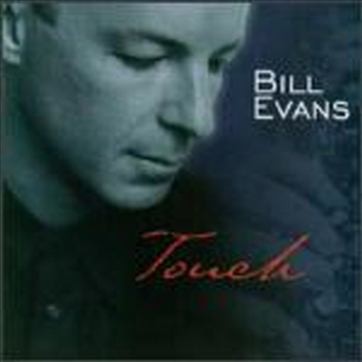 Bill Evans (Saxphone Player) - Touch (CD)