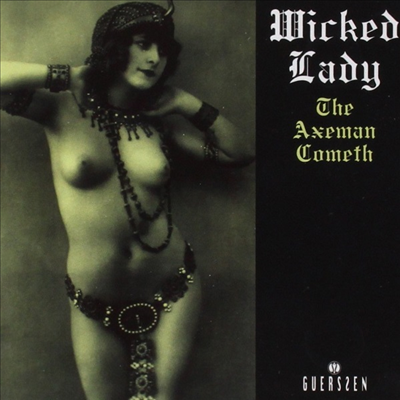 Wicked Lady - Axeman Cometh (CD)