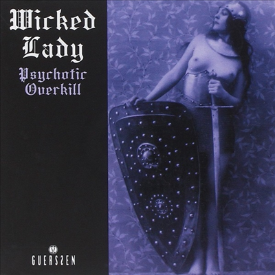 Wicked Lady - Psychotic Overkill (CD)