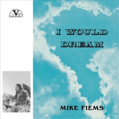 Mike Fiems - I Would Dream (LP)