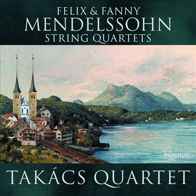 멘델스존 남매의 현악 사중주 (Felix & Fanny Mendelssohn: String Quartets)(CD) - Takacs Quartet