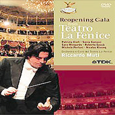 리카르도 무티 - 라 페니체 극장 재개관 기념 갈라 (Riccardo Muti - Gala Reopening Of The Teatro La Fenice) - Riccardo Muti