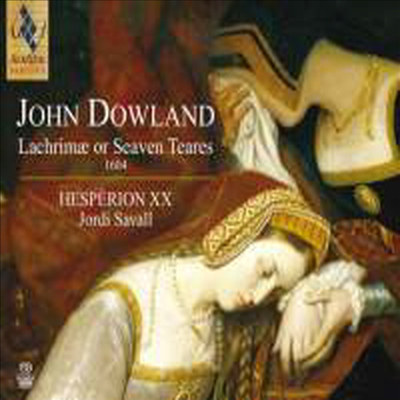 다울랜드: 라크리메 혹은 7개의 슬픈 선율 (Dowland: Lachrimae, or Seaven Teares) (SACD Hybrid) - Jordi Savall