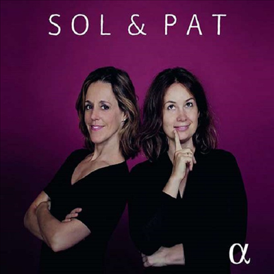 코파친스카야와 솔 가베타의 듀오 작품집 (Sol & Pat - Cello and Violin)(CD) - Patricia Kopatchinskaja