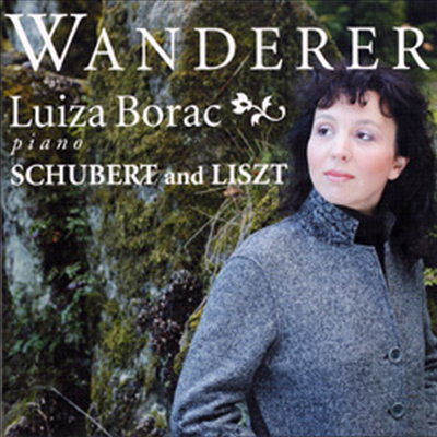 슈베르트 : 방랑자 환상곡 D.760, 리스트 : 순례의 해 (Schubert : Piano Fantasy D.760 &#39;Wanderer&#39;, Liszt : Annees De Pelerinage) (SACD Hybrid) - Luiza Borac