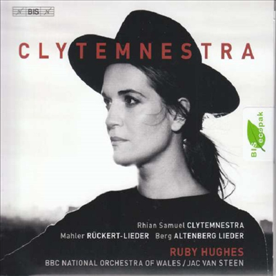 클라이텀네스트라 - 베르크, 말러 & 사무엘 (Clytemnestra - Berg, Mahler & Samuel) (SACD Hybrid) - Ruby Hughes