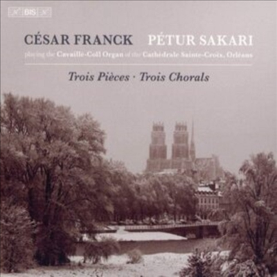 프랑크: 오르간을 위한 3개의 소품 & 3개의 코랄 (Franck: Trois Pieces & Trois Chorals) - Petur Sakari