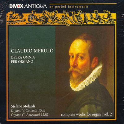 Claudio Merulo : Complete Works For Organ Vol.2 - Stefano Molardi