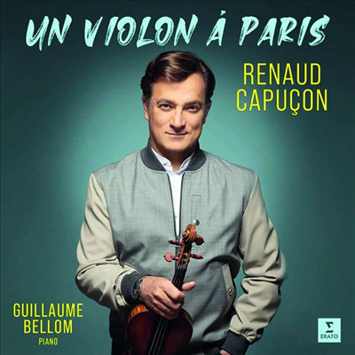 파리의 바이올린 (Un violon a Paris)(CD) - Renaud Capucon