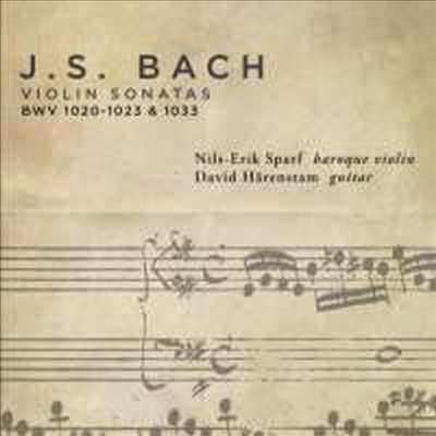 바흐: 바이올린 소나타집 (Bach: Violin Sonatas: BWV 1020-1023 & 1033)(CD) - Nils-Erik Sparf