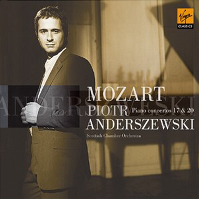 모차르트 : 피아노 협주곡 17번, 20번 (Mozart : Piano Concerto No.17 KV453, No.20 KV466)(CD) - Piotr Anderszewski