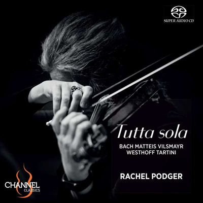 레이첼 포저 - 바로크 무반주 바이올린 작품집 (Rachel Podger - Tutta sola) (Digipack)(SACD Hybrid) - Rachel Podger