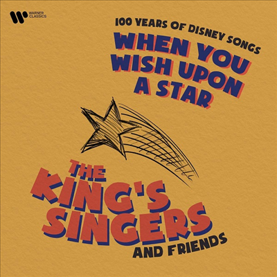 킹스 싱어즈 - 디즈니 노래 100년 (When You Wish Upon a Star - 100 Years of Disney Songs)(Digipack)(CD) - King’s Singers