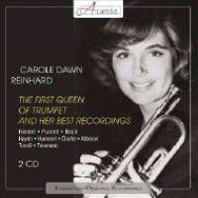 최초의 트럼펫의 여왕, 라인하르트 (The First Queen of Trumpet and Her Best Recordings - Reinhart) (2CD) - Carole Dawn Reinhart