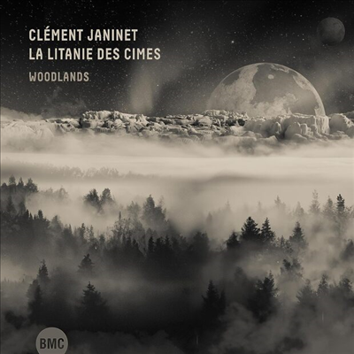 Clement Janinet - La Litanie Des Cimes. Woodlands (CD)