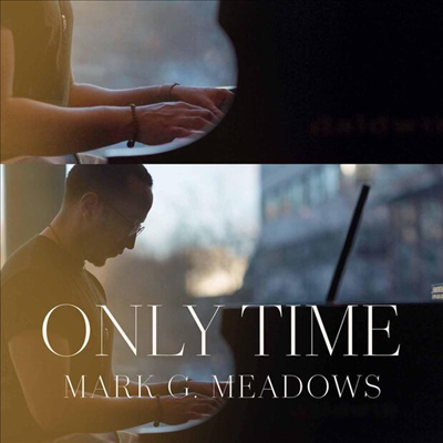 Mark G. Meadows - Only Time (Digipack)(CD)