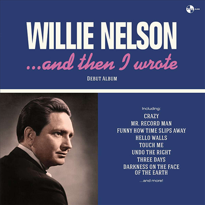 Willie Nelson - ...And Then I Wrote (+6 Bonus Tracks) (180g LP)