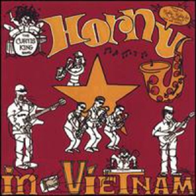 Curtis King Band - Horny In Vietnam (CD-R)