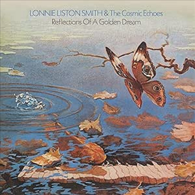 Lonnie Liston Smith & The Cosmic Echoes - Reflections Of A Golden Dream (Gatefold)(LP)