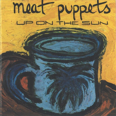 Meat Puppets - Up On The Sun (CD)