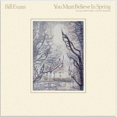 Bill Evans - You Must Believe in Spring (Ltd)(3 Bonus Tracks)(Single Layer)(SHM-SACD)(일본반)