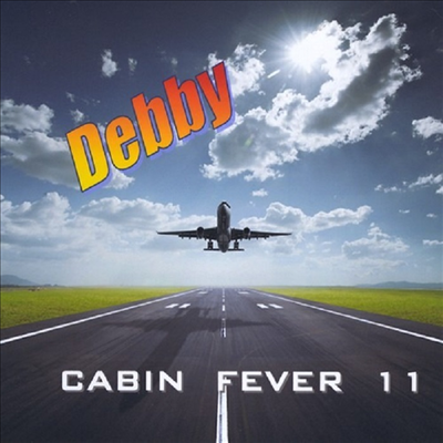 Debby Turner - Cabin Fever 11 (CD-R)