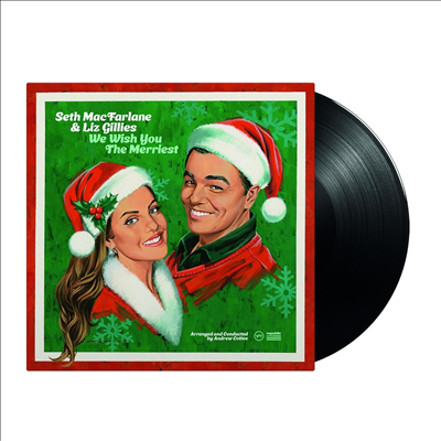 Seth MacFarlane & Liz Gillies - We Wish You The Merriest (LP)