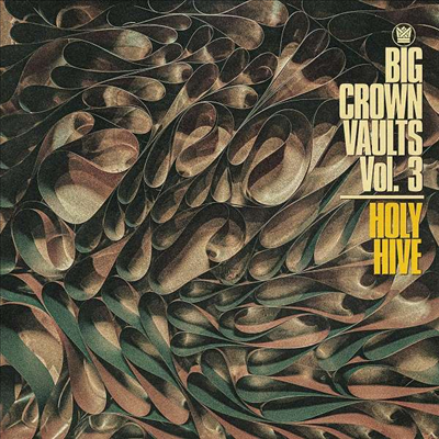 Holy Hive - Big Crown Vaults Vol.3 (LP)