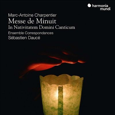 샤르팡티에: 자정 미사 H.9 (Charpentier: Messe de Minuit - in Nativatem Domini Canticum)(CD) - Sebastien Dauce